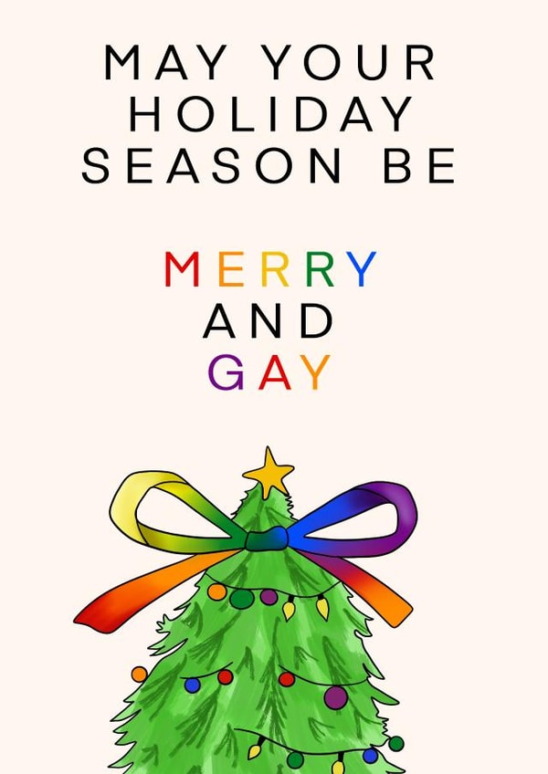 Merry and Gay Christmas Card - LGBTQ+ Xmas - Family & Friends - Festive and Fun created by Lisa Wardle
