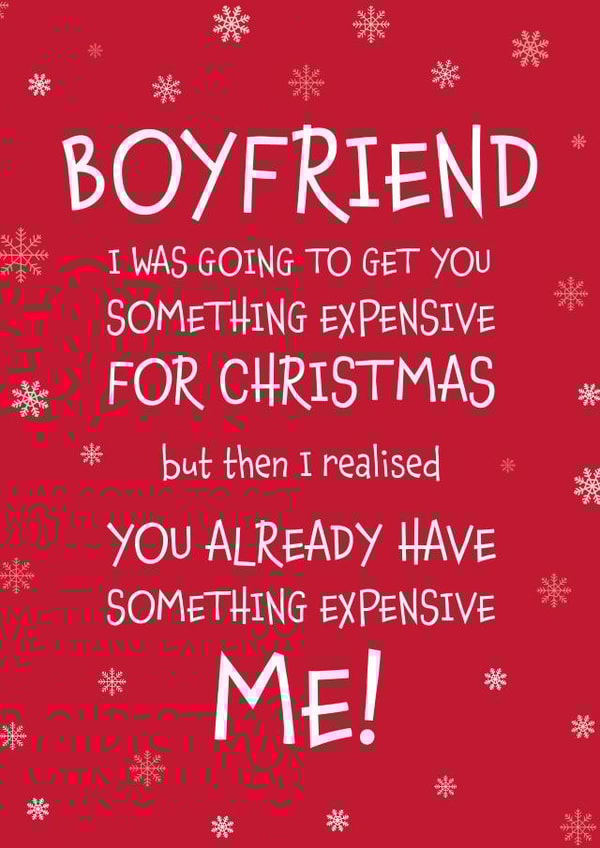 Perfect Card For Your Boyfriend Something Expensive Christmas Card created by Designed by Woobrew