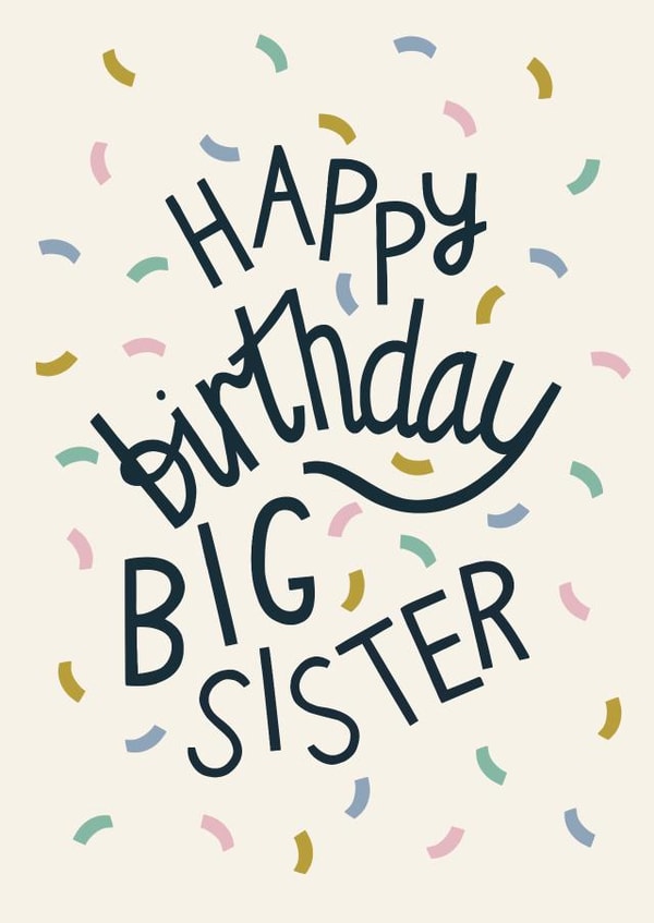 Happy Birthday Big Sister - Pretty Pastel Confetti Card for Sister created by Christine Cuddihy Illustration