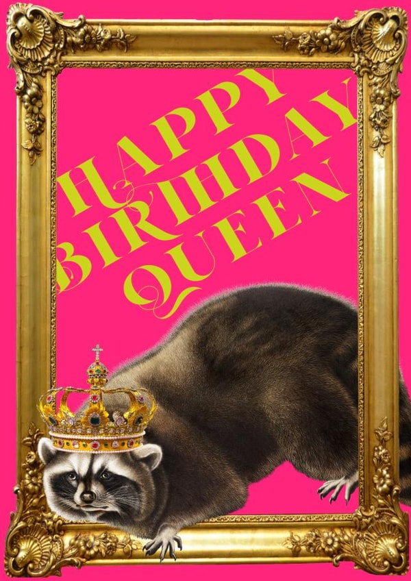Happy Birthday Queen - Racoon card - ugly cute card created by SillyBilly