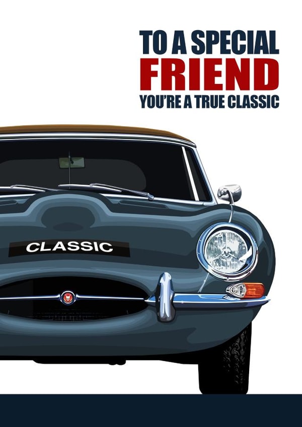 ETYPE SPECIAL FRIEND CLASSIC CAR Greetings Card created by RetroMotion Artwork