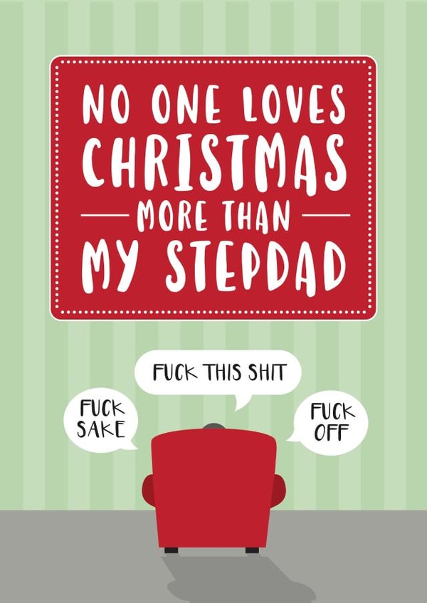 Funny card for Stepdad who hates Christmas - Grinch - Grumpy - Stepfather - Fuck created by Cookie Design