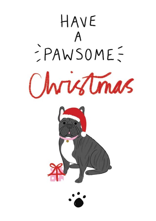 Pawsome Christmas Card- French Bulldog created by Laura Barnes