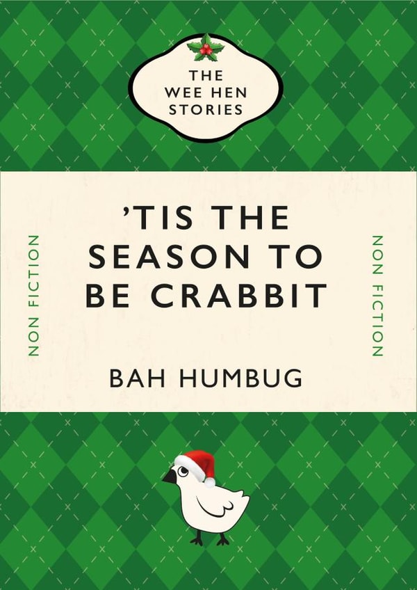‘Tis The Season to be Crabbit Christmas Card – Scottish – Tartan – Hen – Humbug created by Yay Days