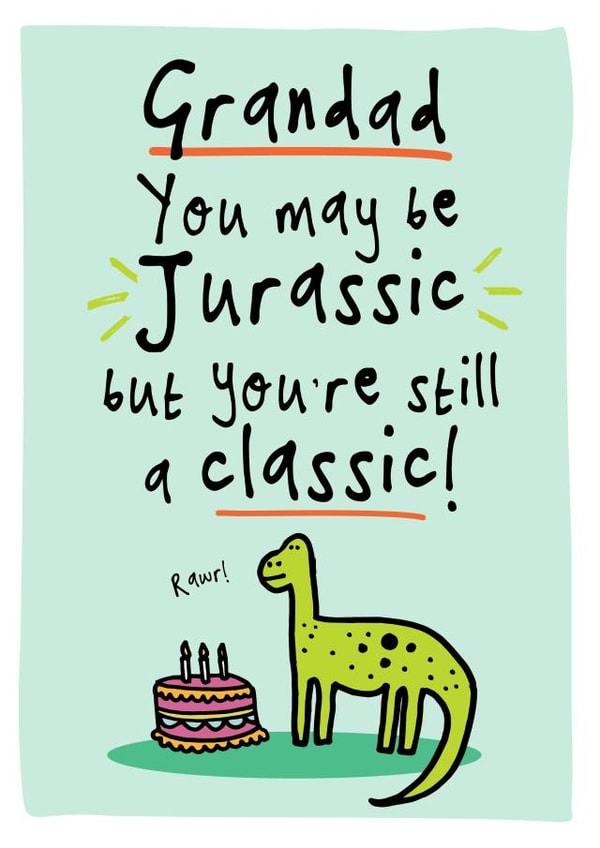 Funny Birthday Card for Grandad - Dinosaur Jurassic - Old Age created by Bow & Bell