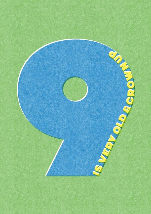 9 is very old & grown up birthday card (9 birthday card) created by London Road Designs