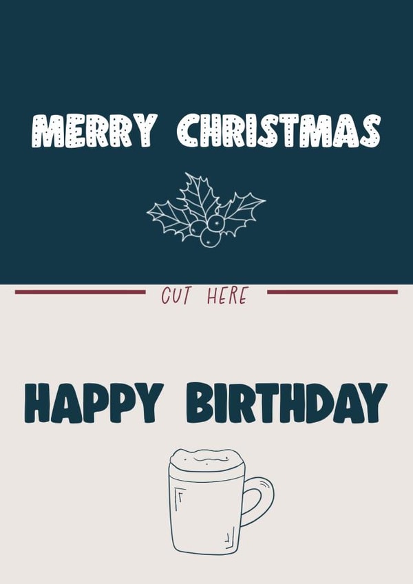 Christmas Birthday Card! Merry Christmas Happy Birthday created by Sherbet Lemons