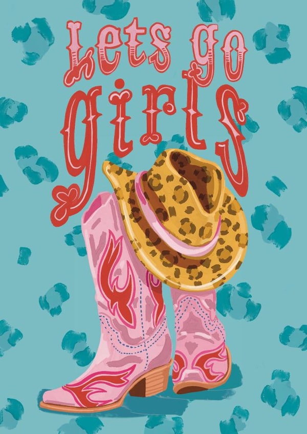 Fun Birthday Card - Lets Go Girls - Shania Twain created by Bethany Coe