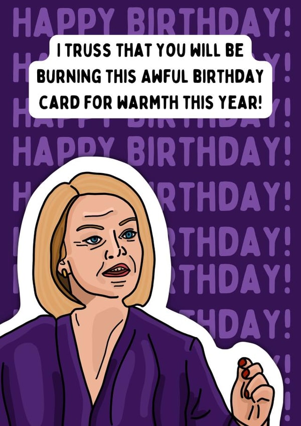 Liz Truss Birthday Card Funny Joke Politics created by Channon Gray