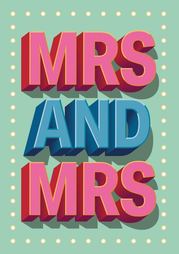 Mrs & Mrs retro typographic Wedding, Engagement, Marriage, Anniversary card created by NEEDL designs