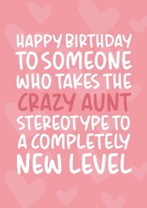 'Crazy Aunt Stereotype' Funny and Cheeky Birthday Card for Auntie created by Brogan Thomas