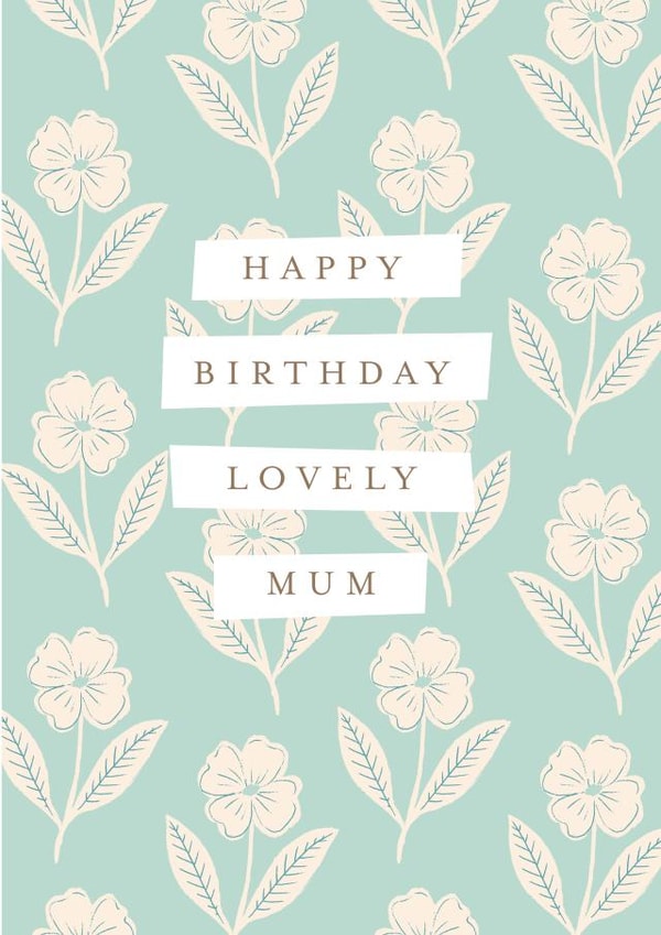 Floral birthday card for a lovely Mum created by Gooseberry Moon