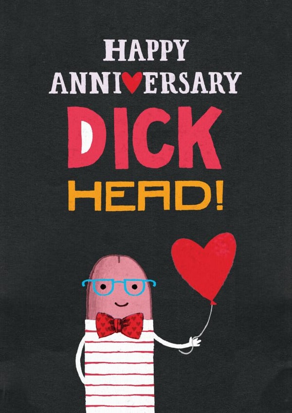 Aniversary dick head card created by Pencilface