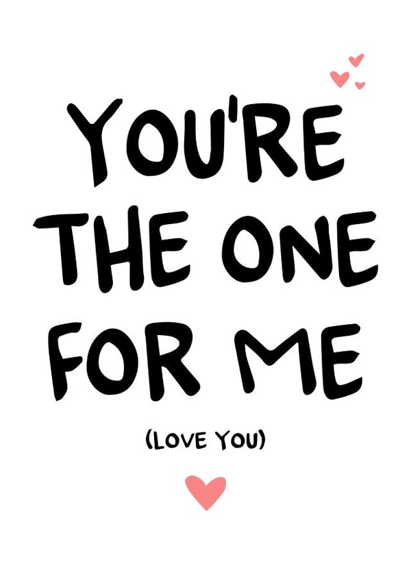 You're The One For Me, Love You, Anniversary, Valentine's Day, Engagement Card created by Little Silverleaf