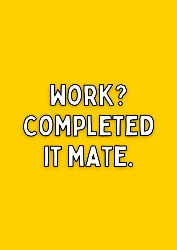 Funny inbetweeners themed retirement card - work completed it mate created by Meg's Creative Outlet