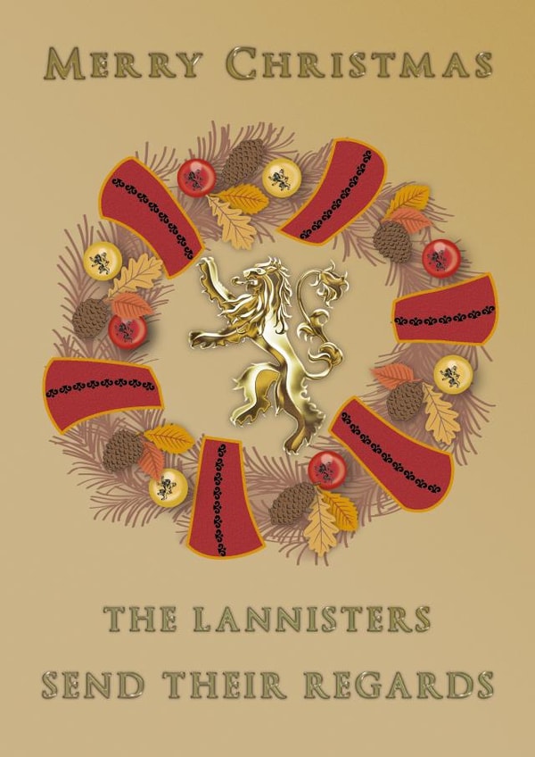 Game of Thrones Lannisters Send Their Regards Christmas Card created by Cardology