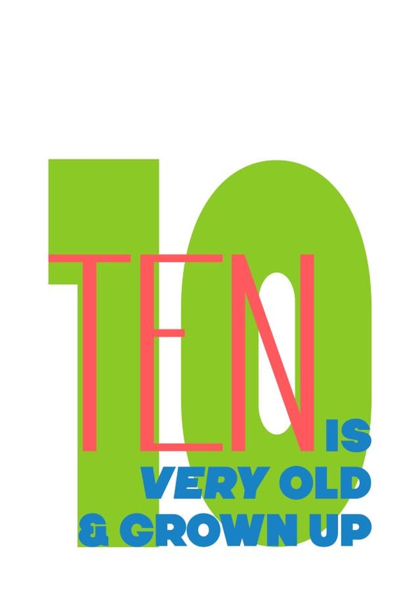 10 IS VERY OLD & GROWN UP birthday card created by London Road Designs