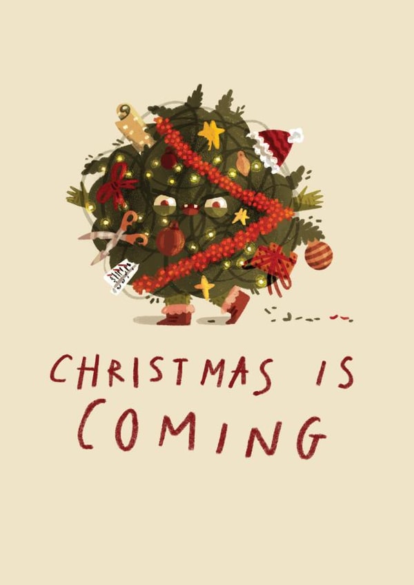 Christmas is Coming, Cute, Funny, Creepy created by Hannah Bluish