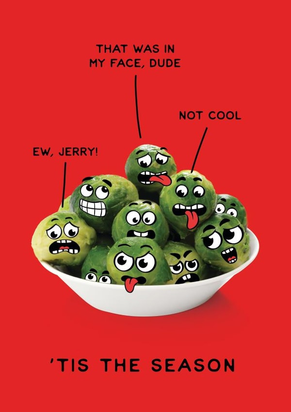 'Tis the season for sprout induced flatulence created by Jon Hall Design