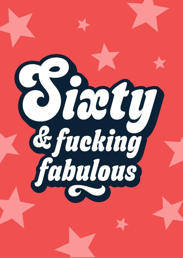 Sixty and fucking fabulous funny birthday card for 60 year old created by Blush & Blossom