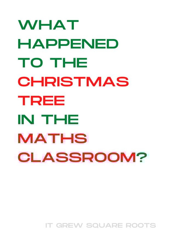 Funny Christmas Card for Teacher - Maths Xmas Tree Joke - Square Roots created by LAZY GAL CREATIONS
