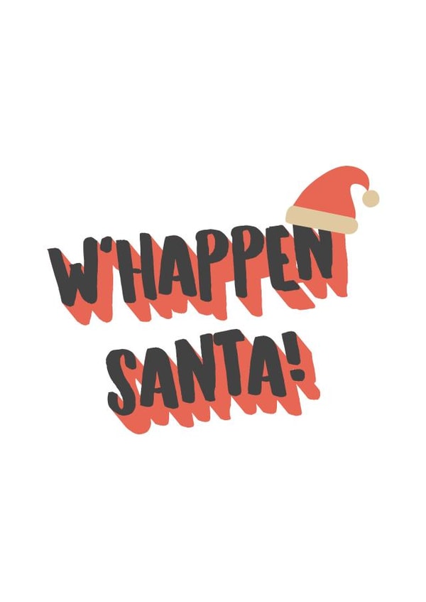 Cute Christmas Card for everyone! - W'happen Santa! created by New Maroons