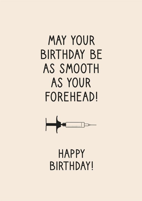 Funny forehead botox birthday card for that ageing friend in your life created by Pig + Plums