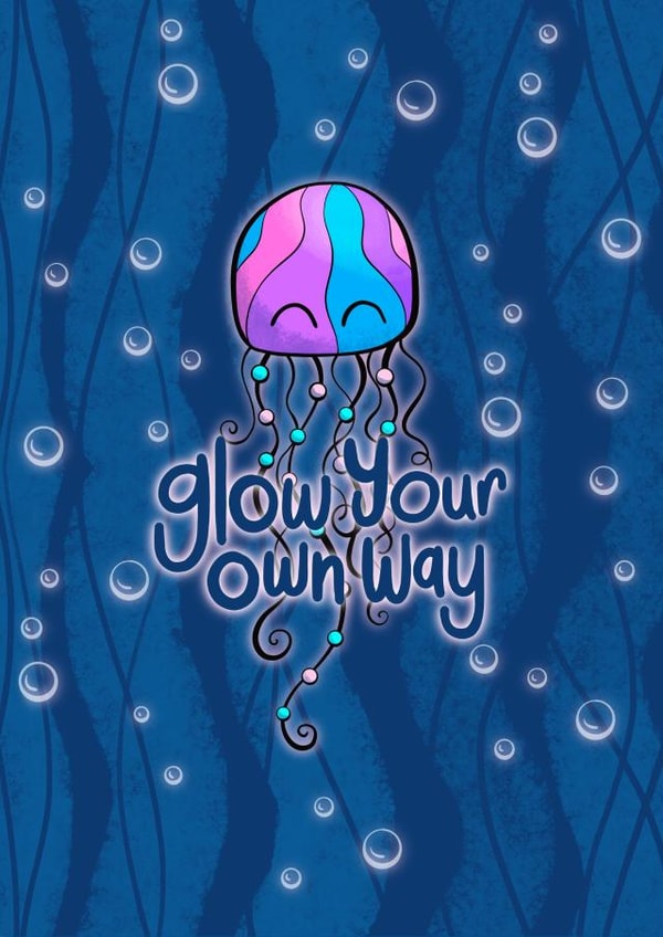 Cute Jellyfish Go / Glow Your Own Way - leaving - good luck - encouraging - pun created by Leela Taylor
