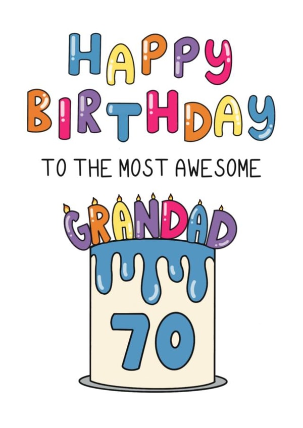 Cute 70th Birthday Card - For Grandad - Cake created by Schnauzer Scribbles