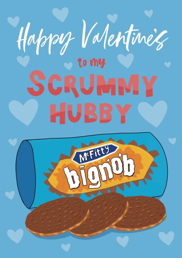 Cute & Funny Valentine's Day Card - Scrummy Hubby, Mc Fitty Big Nob - McVitie's Hobnobs created by Running with Scissors