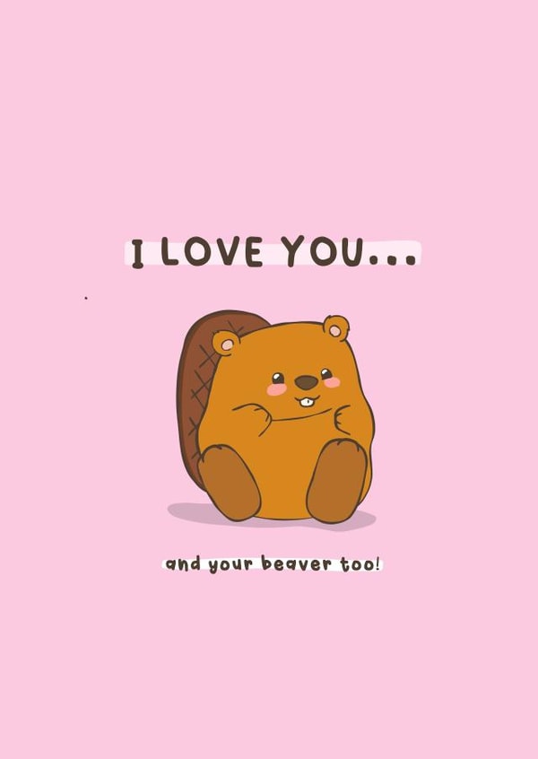 Cute Valentine’s card - cheeky beaver created by Daniella Illustrates 