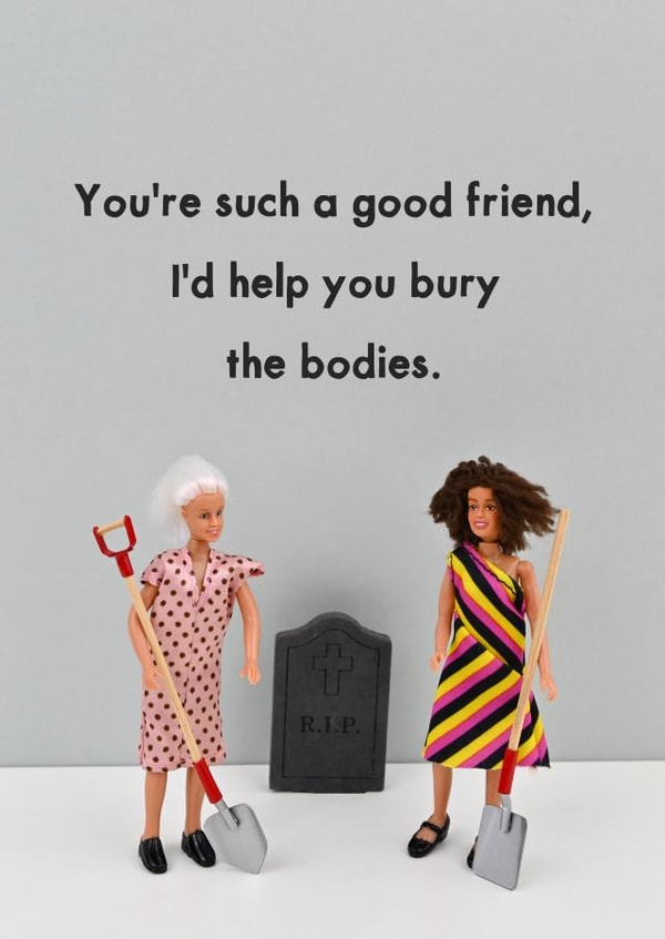 Great friend created by Bold & Bright Cards