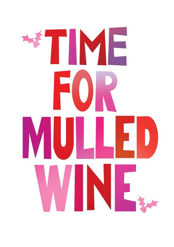 Time For Mulled Wine Christmas Card created by The Happy Little Print Shop