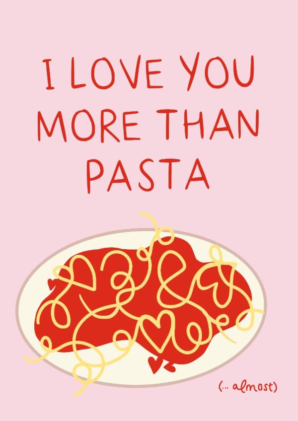 I Love You More Than Pasta Card - Valentine's Day/ Anniversary Card created by Lauren Barclay