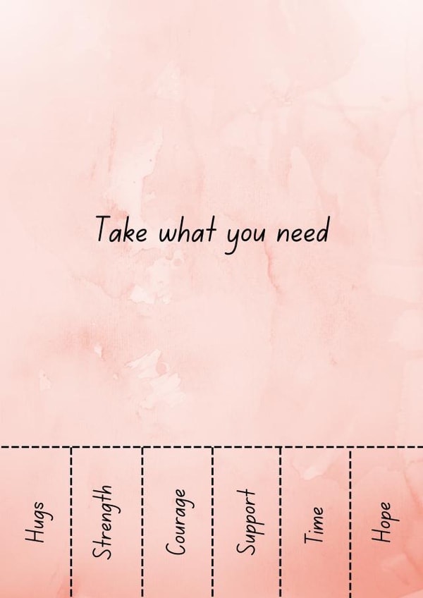 Classic Sympathies Card for Loved Ones –&nbsp;Take What You Need –&nbsp;Hope and Strength created by Nadia Mendoza