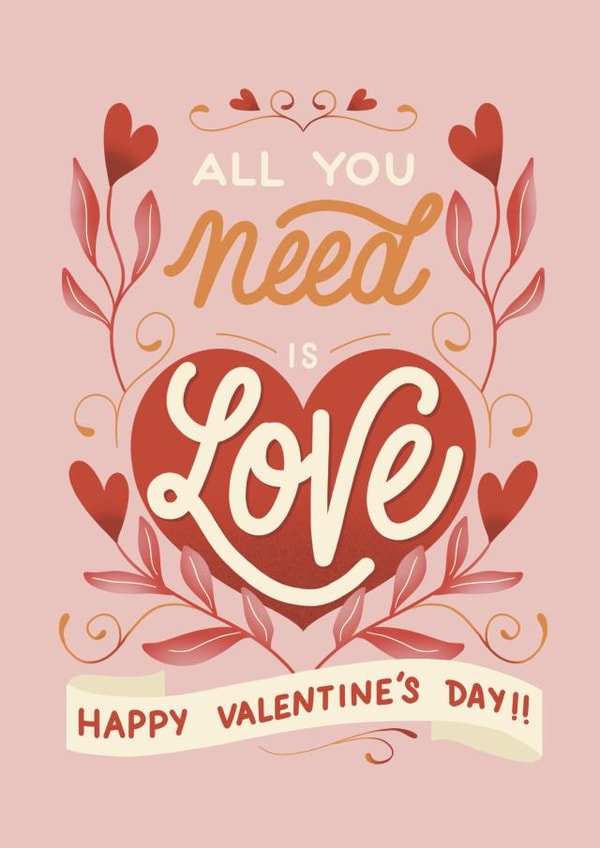 Classic Lovely Valentine’s Day Card for Significant Other - All You Need Is Love created by Daksha Giri