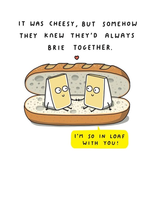 Cheesy Anniversary or Valentine's Day Card - They'd Always Brie Together created by mungo and shoddy