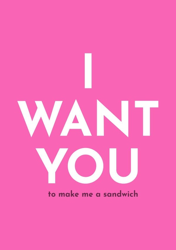 I Want You to Make Me a Sandwich Valentines Card Rude Funny created by Double Daft