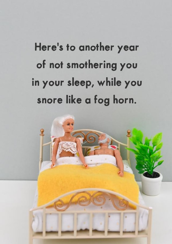 Funny Figurine Anniversary Card - Snoring - Here's To Another Year Of Not Smothering You In Your Sleep While You Snore Like A Fog Horn created by Bold & Bright Cards