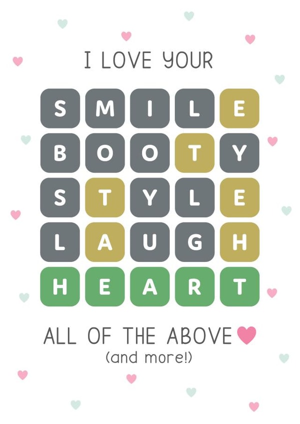 Funny Wordle Anniversary Card / Valentines Day Card - I Love Your All Of The Above And More created by Design By Day