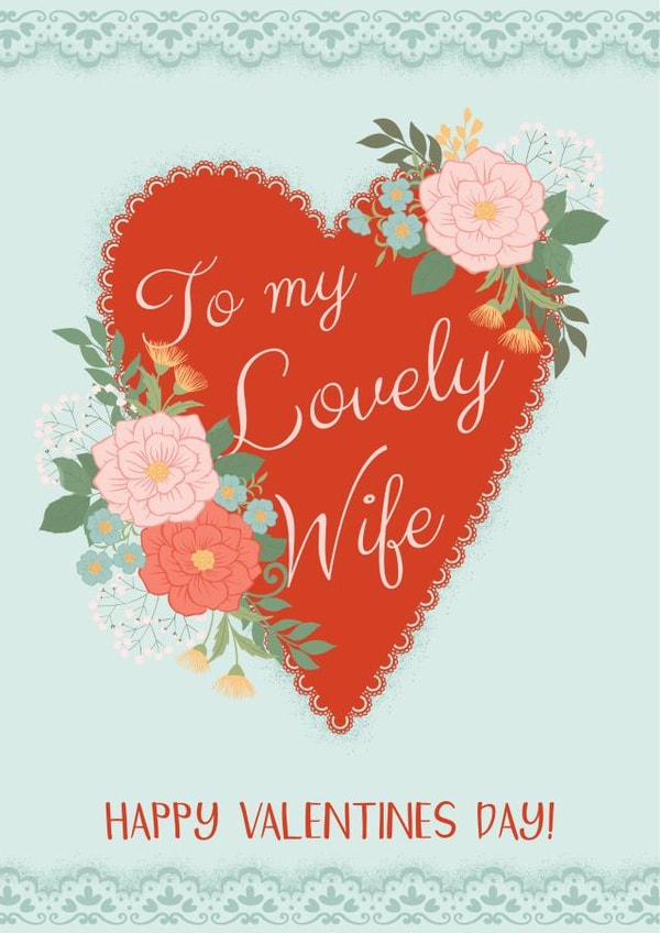 To my Lovely Wife Happy Valentines Day, a pretty floral heart card created by Tanya Laporte Designs