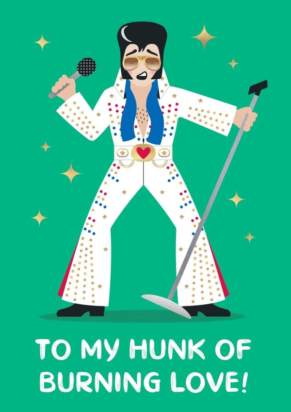 Funny Elvis Presley Anniversary Card / Valentines Day Card - To My Hunk Of Burning Love created by Design By Day