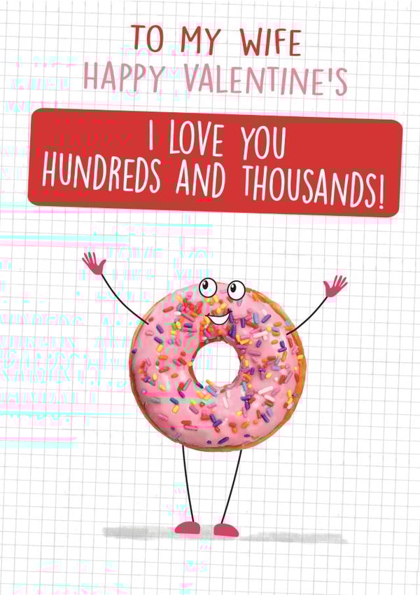 Wife funny Donut Valentine's card - I love you hundreds and thousands! created by Quitting Hollywood