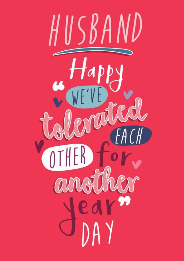 Funny Valentine's Husband card - we've tolerated each other for another year day created by Quitting Hollywood