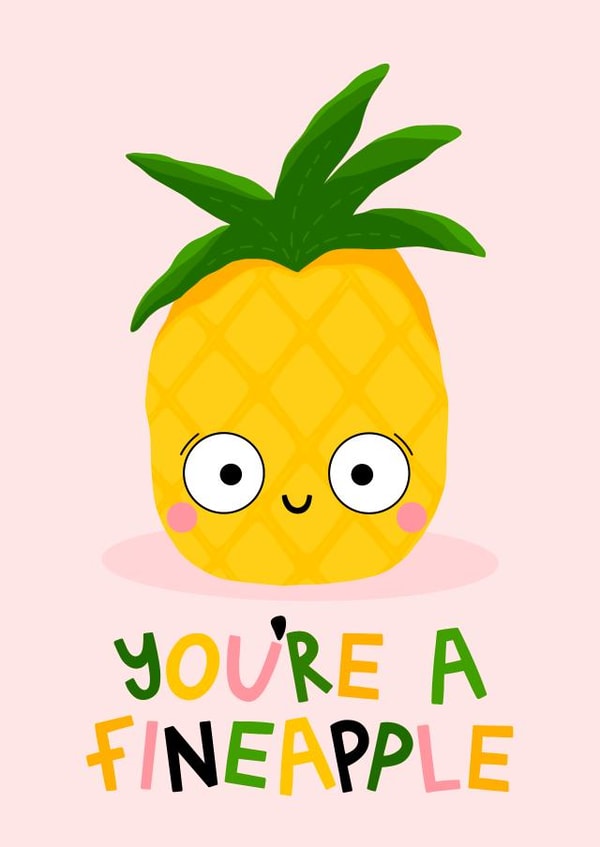 Cute Pineapple Romantic Valentines Card - You're a fineapple - Secret Crush Love created by Ludicrous Prints