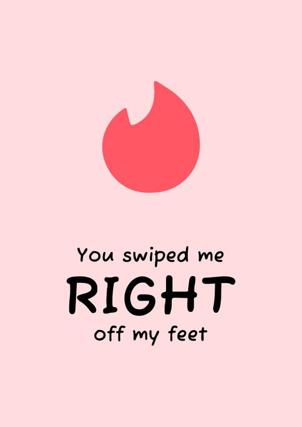 You swiped me right off my feet created by Nerios