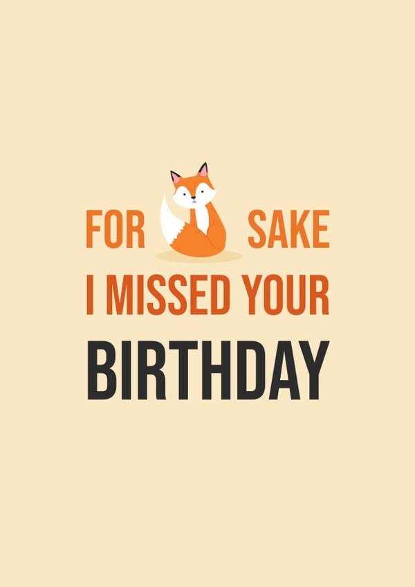 For fox sake I missed your birthday created by Nerios