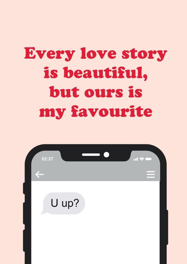 Funny Valentine's Day Card - Booty Call Love Story - U Up? created by Cool, Calm + Creative