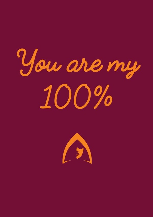 You are my 100% card created by Draenog Design