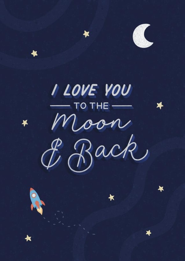 I Love You to the Moon and Back - For Birthday, Valentines, Anniversary Card created by Happy Quote